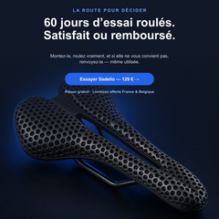 Selle Sadelio 3D avec 60 jours d’essai roulés, retour gratuit et livraison offerte